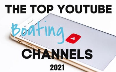 The Top YouTube Boating Channels for 2021